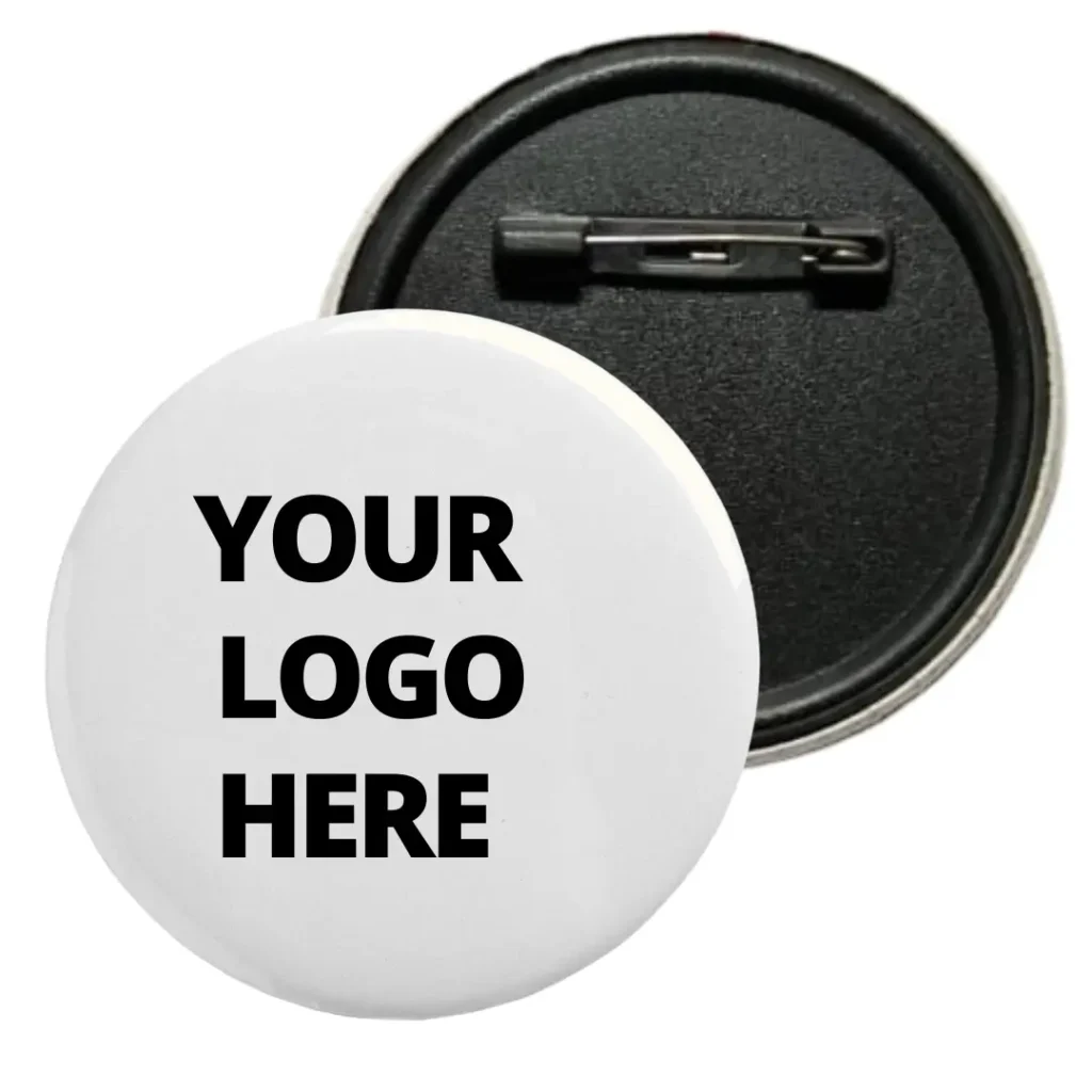 Your logo here customise pin round badge