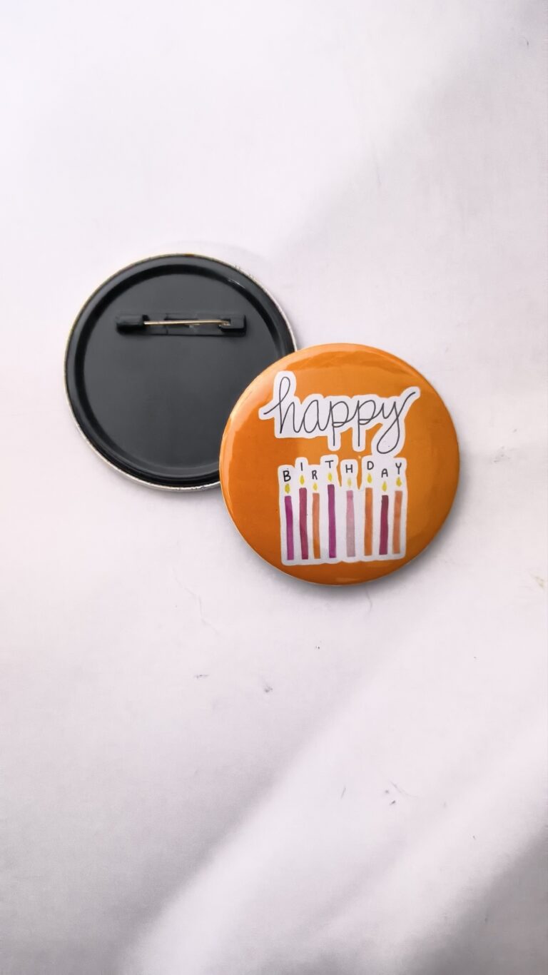 Happy Birthday custom button badge with pin back design for birthday party celebration and return gifts in Delhi