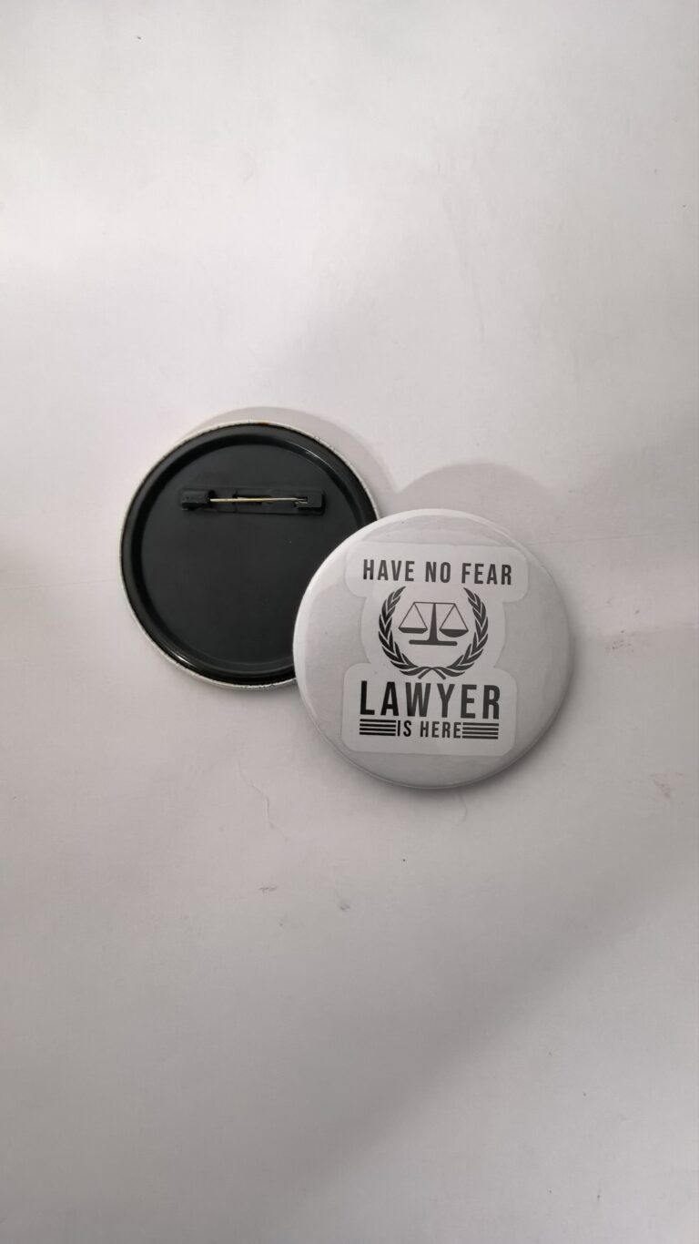 Lawyer advocate pin back button badge for legal professionals law students court events and customized badge maker in Delhi
